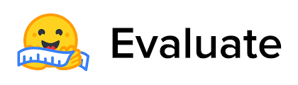 HuggingFace Evaluate