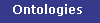 Ontologies