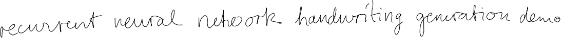 Recurrent Neural Network Handwriting Generation Demo