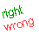 Text Box: rightwrong